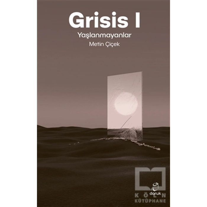 Grisis 1 - Yaşlanmayanlar