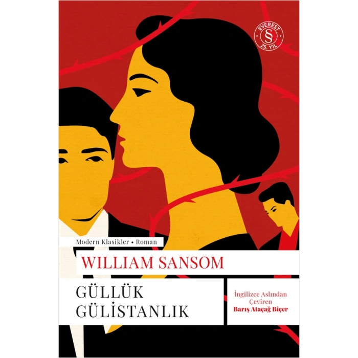Güllük Gülistanlık / William Sansom + Sanat Kitabı