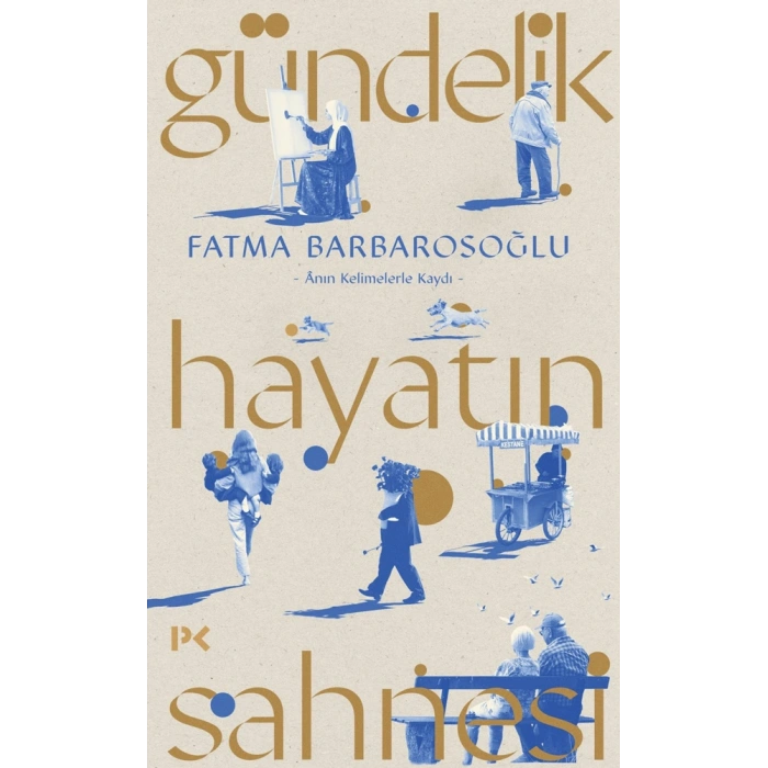 Gündelik Hayatın Sahnesi