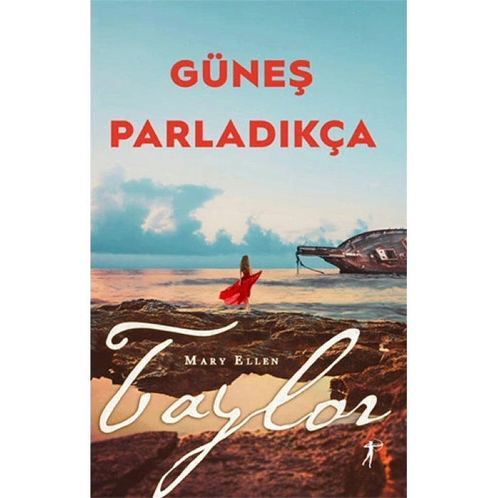 Güneş Parladıkça / Mary Ellen Taylor + Sanat Kitabı