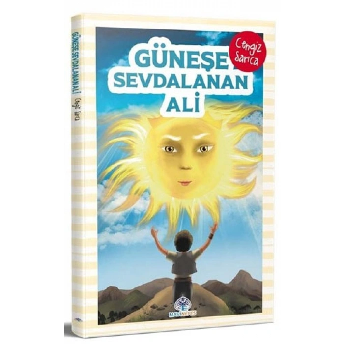 Güneşe Sevdalanan Ali