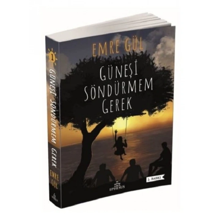 Güneşi Söndürmem Gerek