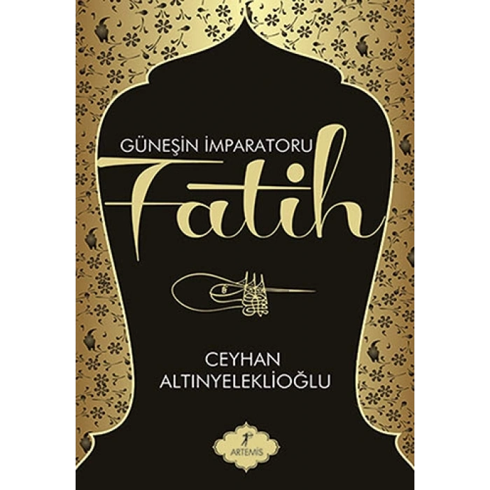 Güneşin İmparatoru Fatih