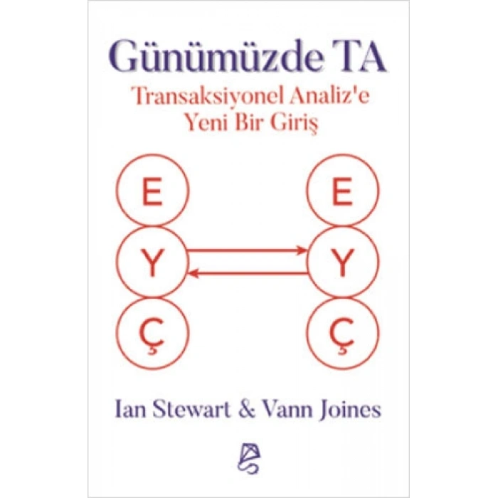 Günümüzde TA - Transaksiyonel Analiz’e Yeni Bir Giriş