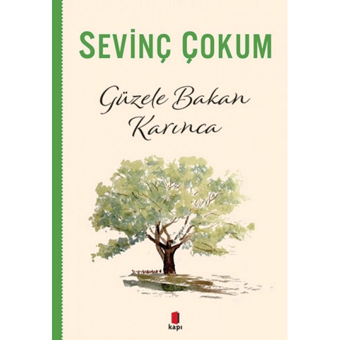 Güzele Bakan Karınca