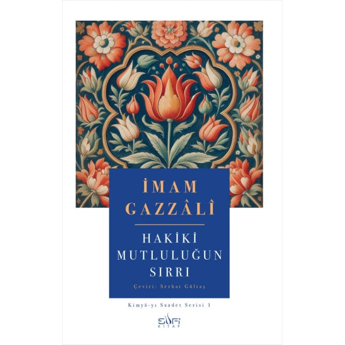 Hakiki Mutluluğun Sırrı