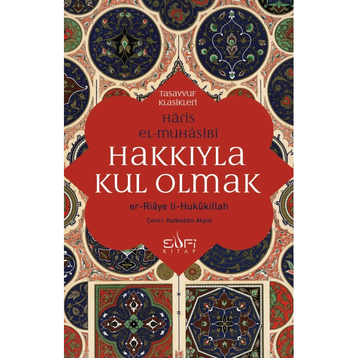 Hakkıyla Kul Olmak