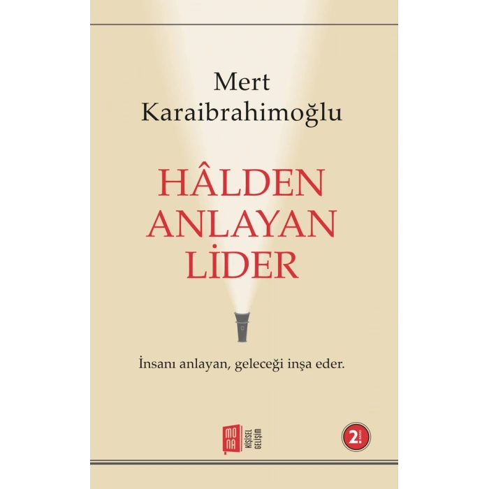 Hâlden Anlayan Lider
