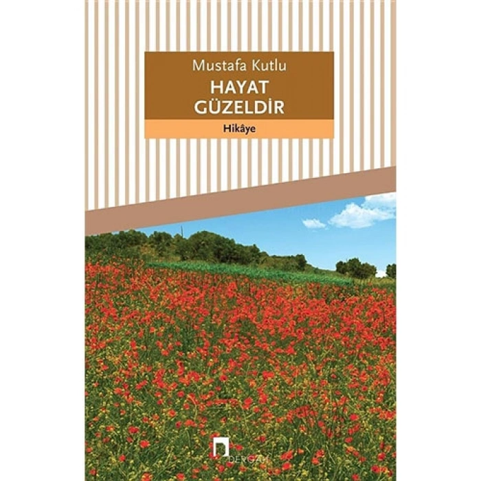 Hayat Güzeldir