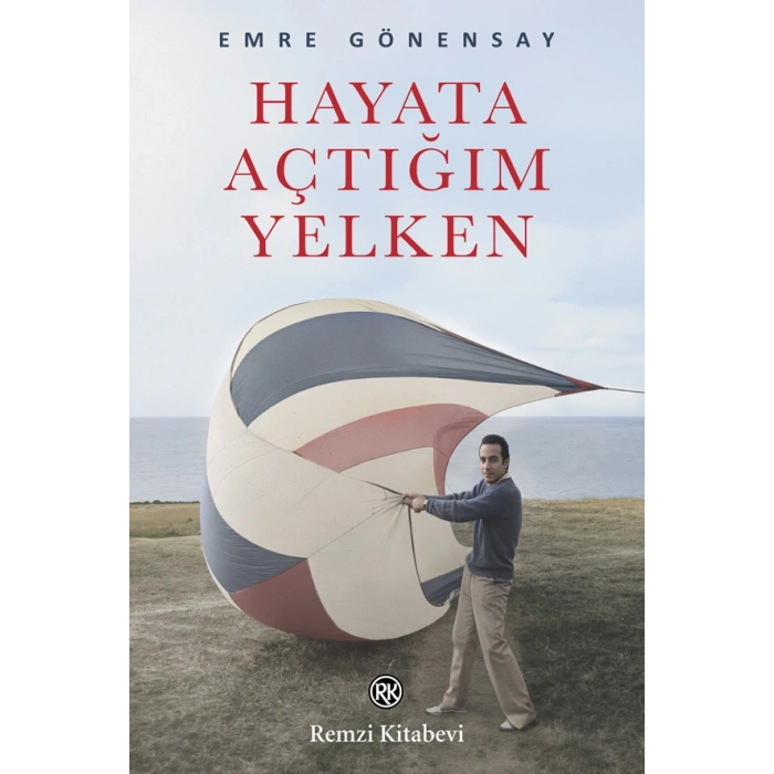 Hayata Açtığım Yelken