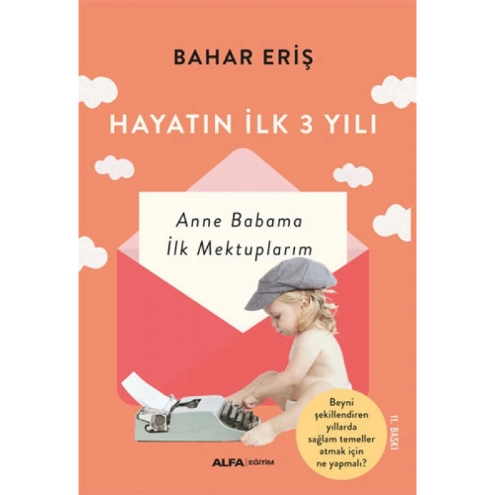 Hayatın İlk Üç Yılı