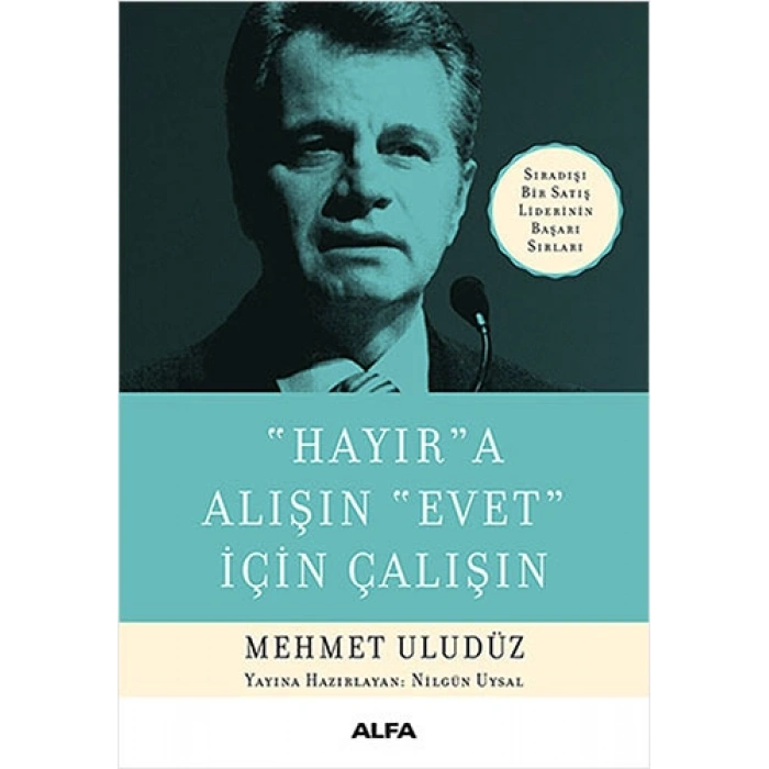 Hayıra Alışın Evet İçin Çalışın