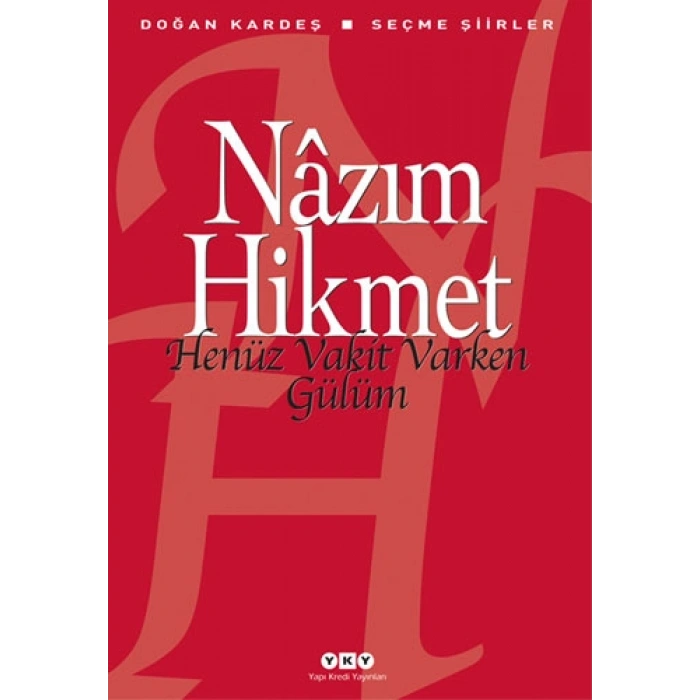 Henüz Vakit Varken Gülüm