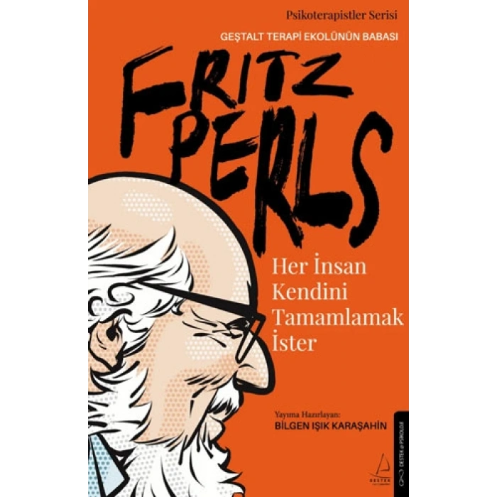 Her İnsan Kendini Tamamlamak İster - Fritz Perls