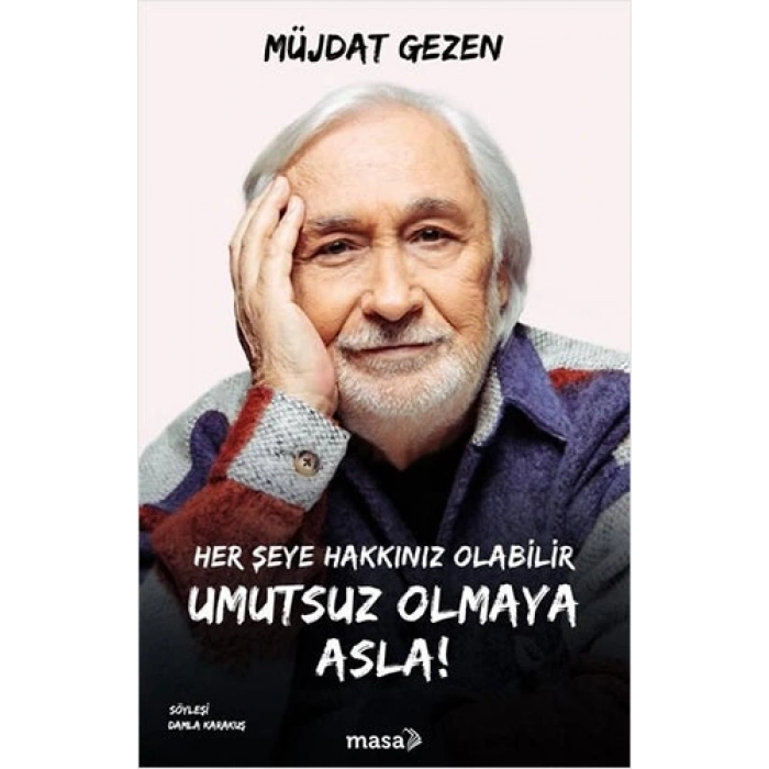 Her Şeye Hakkınız Olabilir Umutsuz Olmaya Asla !