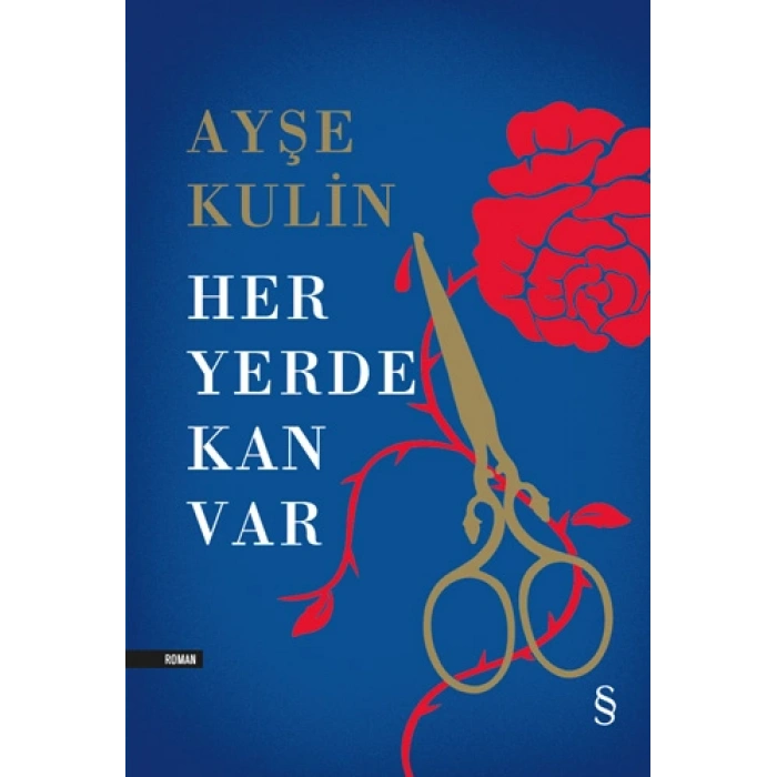 Her Yerde Kan Var (Ciltli)
