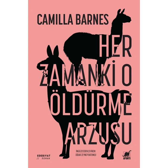 Her Zamanki O Öldürme Arzusu