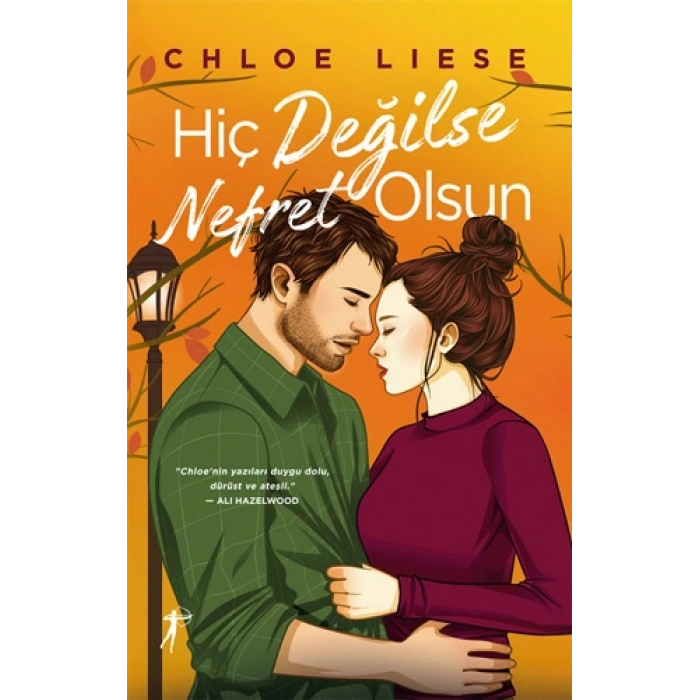 Hiç Değilse Nefret Olsun (Ciltli) / Chloe Liese + Sanat Kitabı