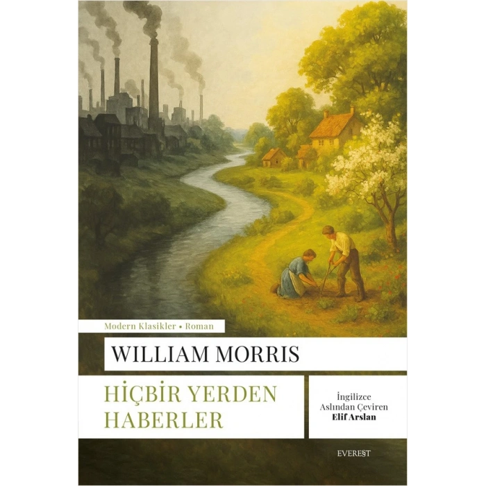 Hiçbir Yerden Haberler / William Morris + Sanat Kitabı