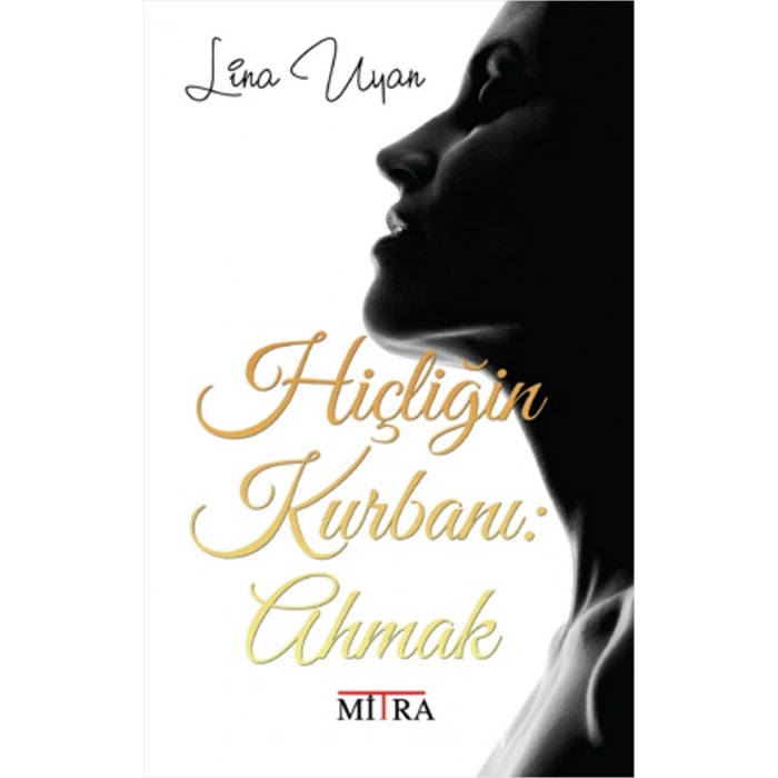 Hiçliğin Kurbanı - Ahmak