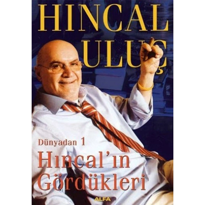 Hıncalın Gördükleri