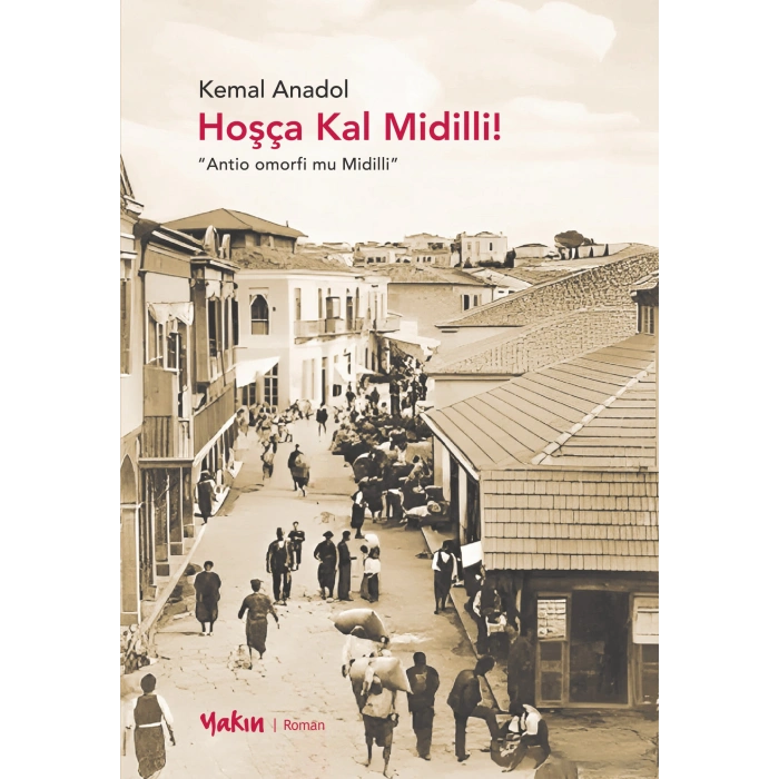 Hoşça Kal Midilli !