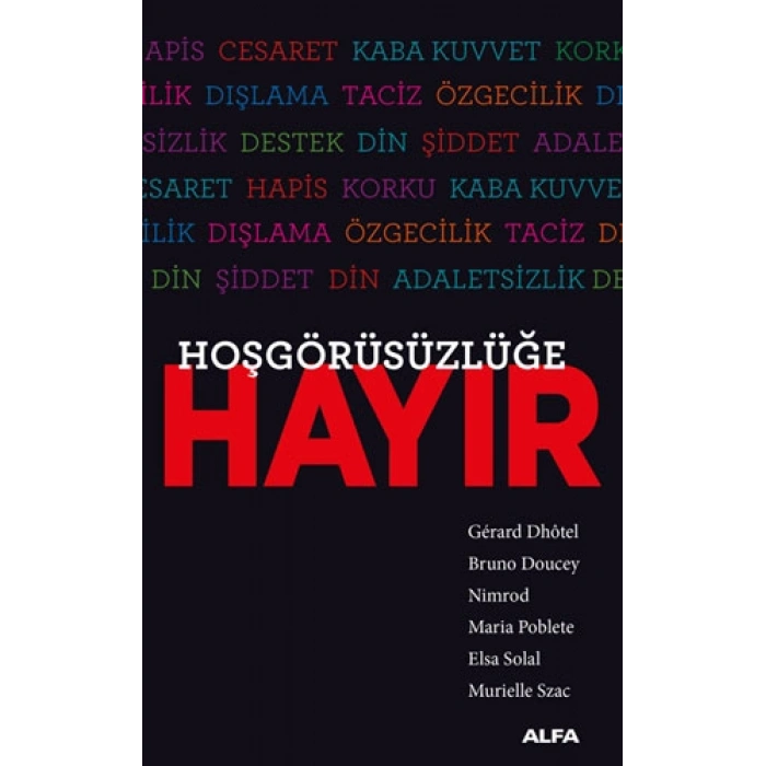 Hoşgörüsüzlüğe Hayır