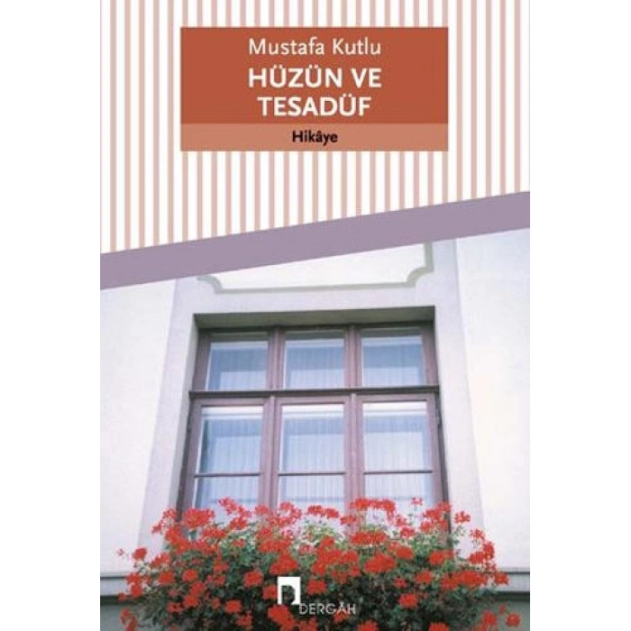 Hüzün ve Tesadüf