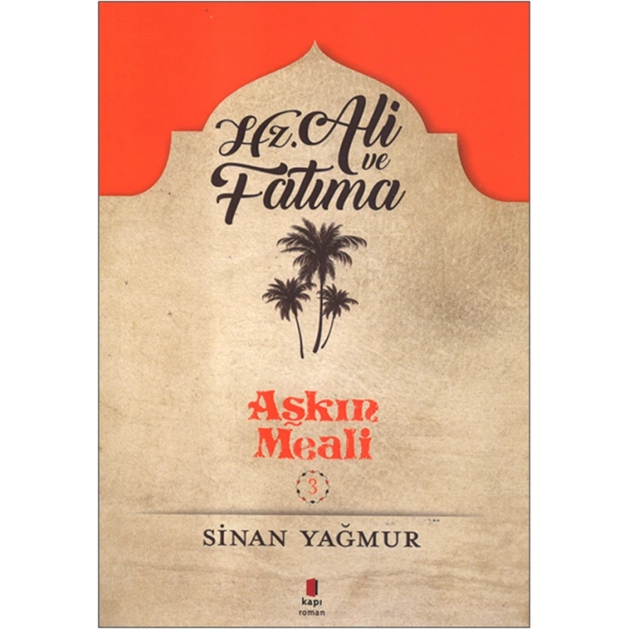 Hz. Ali ve Fatıma - Aşkın Meali 3