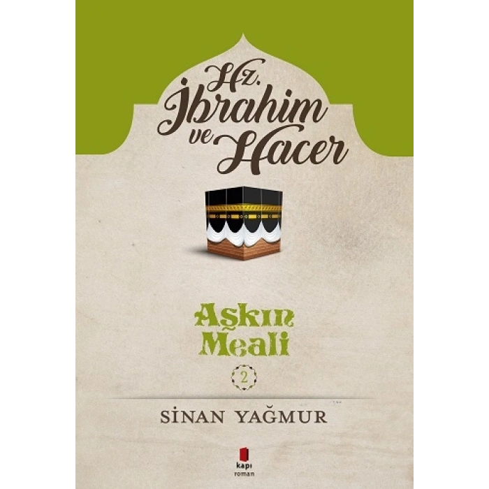 Hz. İbrahim ve Hacer - Aşkın Meali 2