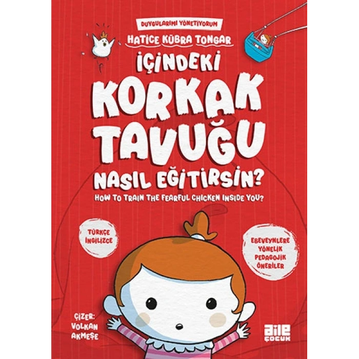 İçindeki Korkak Tavuğu Nasıl Eğitirsin?