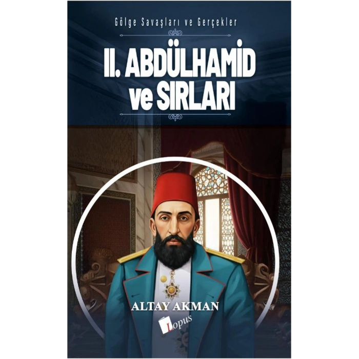II. Abdülhamid ve Sırları