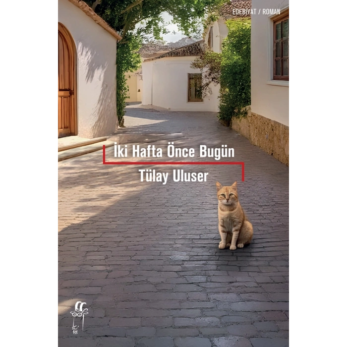 İki Hafta Önce Bugün