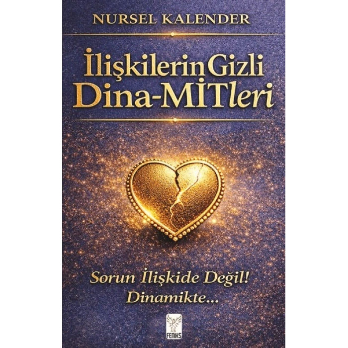 İlişkilerin Gizli Dina-MİTleri