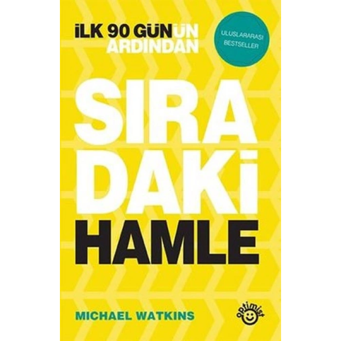 İlk 90 Gün’ün Ardından Sıradaki Hamle