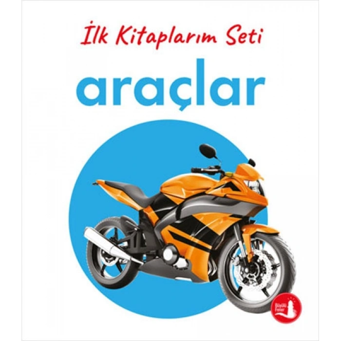 İlk Kitaplarım - Araçlar (Ciltli)