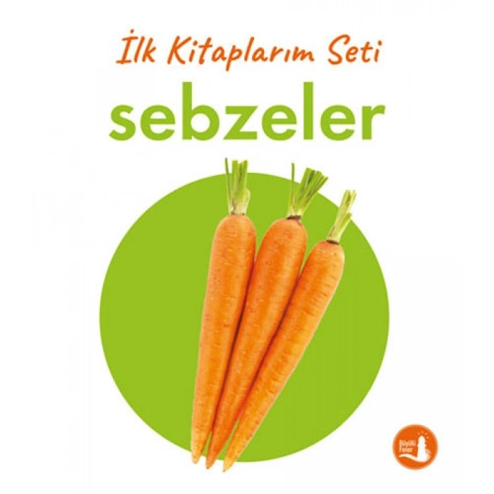 İlk Kitaplarım - Sebzeler (Ciltli)