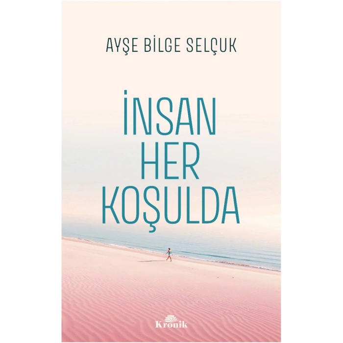 İnsan Her Koşulda