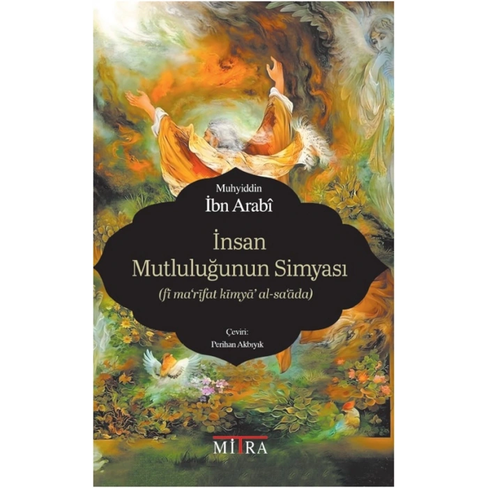 İnsan Mutluluğunun Simyası