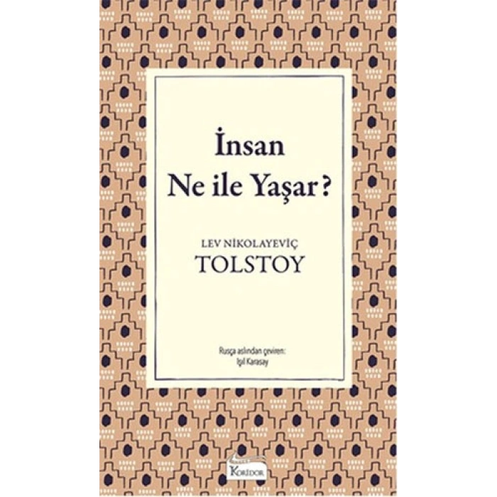 İnsan Ne İle Yaşar? (Bez Ciltli)