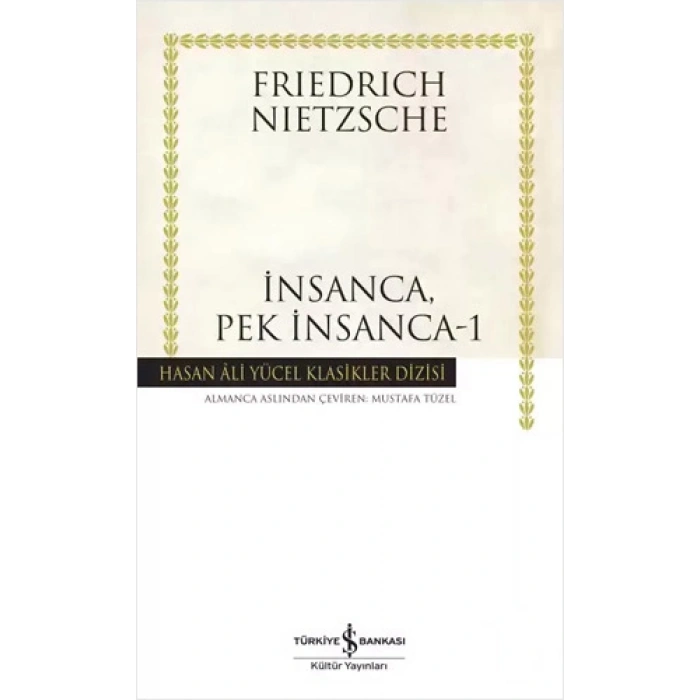 İnsanca Pek İnsanca - 1