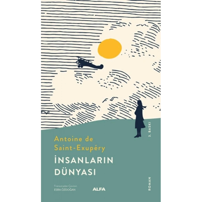 İnsanların  Dünyası / Antoine De SaintExupery + Sanat Kitabı