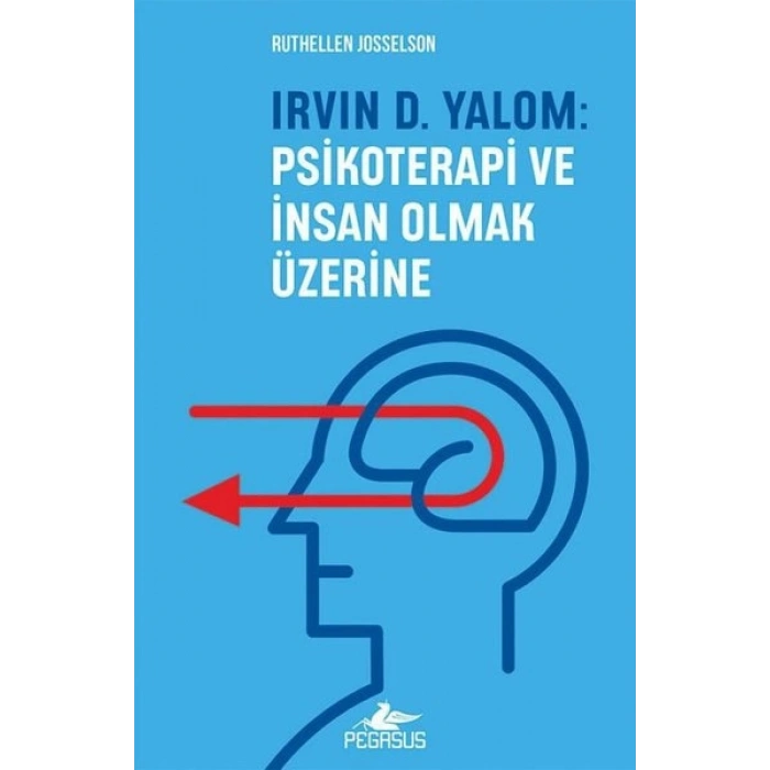 Irvin D.Yalom: Psikoterapi ve İnsan Olmak Üzerine