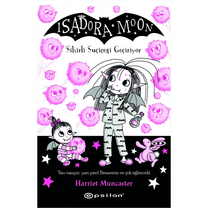 Isadora Moon 15 - Sihirli Suçiçeği Geçiriyor