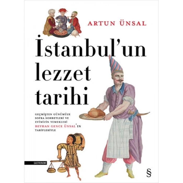 İstanbul’un Lezzet Tarihi (Ciltli)