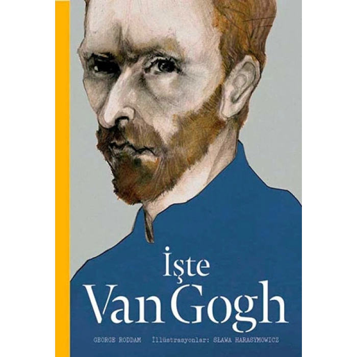 İşte Van Gogh (Ciltli)