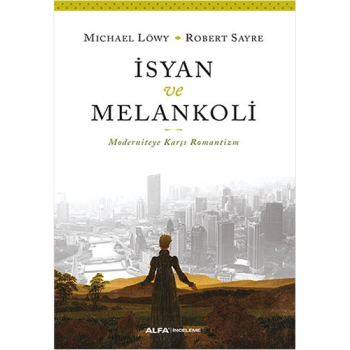 İsyan ve Melankoli