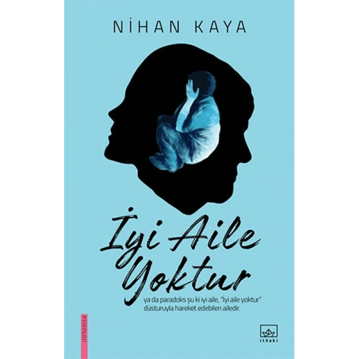 İyi Aile Yoktur