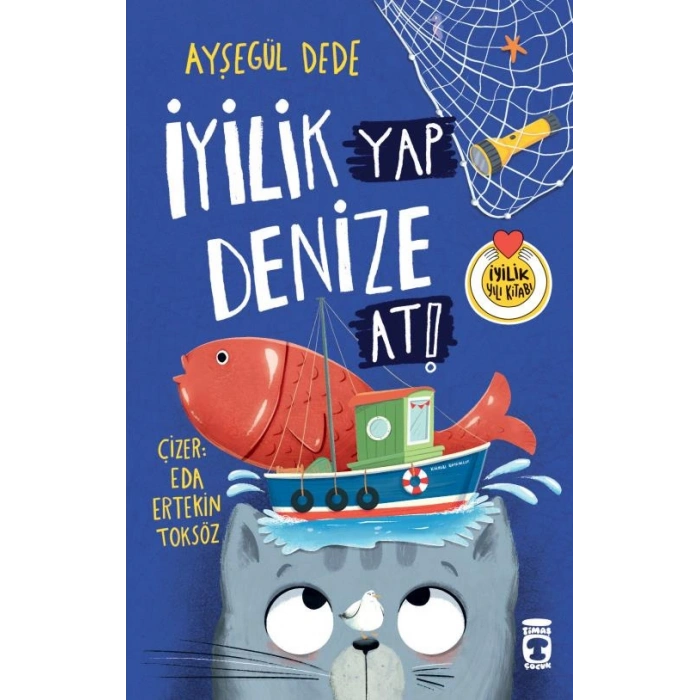 İyilik Yap Denize At