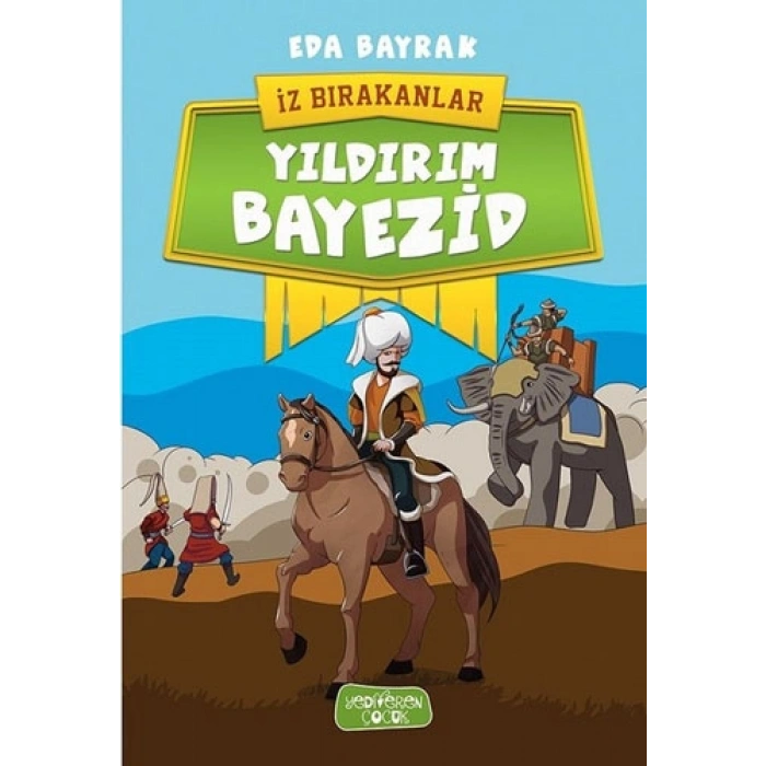 İz Bırakanlar - Yıldırım Bayezid